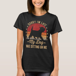 Camiseta Desculpe, Eu Atrasei Meu Cachorro Estava Sentado E