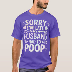CAMISETA DESCULPE, EU ATRASO MEU HUS TEVE QUE PÔR 1