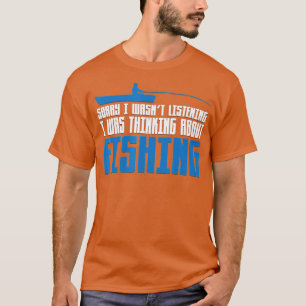 Camiseta Desculpe, Eu Estava Ouvindo Estava Pensando Sobre