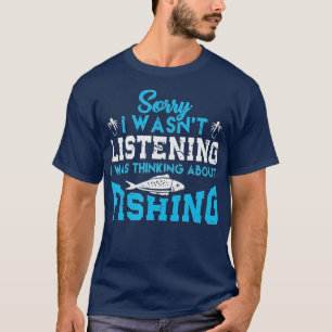 Camiseta Desculpe, Eu Estava Ouvindo Que Estava Pensando So