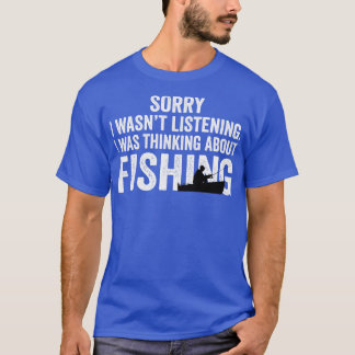Camiseta Desculpe, Eu Estava Ouvindo Que Estava Pensando So