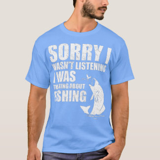 Camiseta Desculpe, Eu Estava Ouvindo Que Estava Pensando So