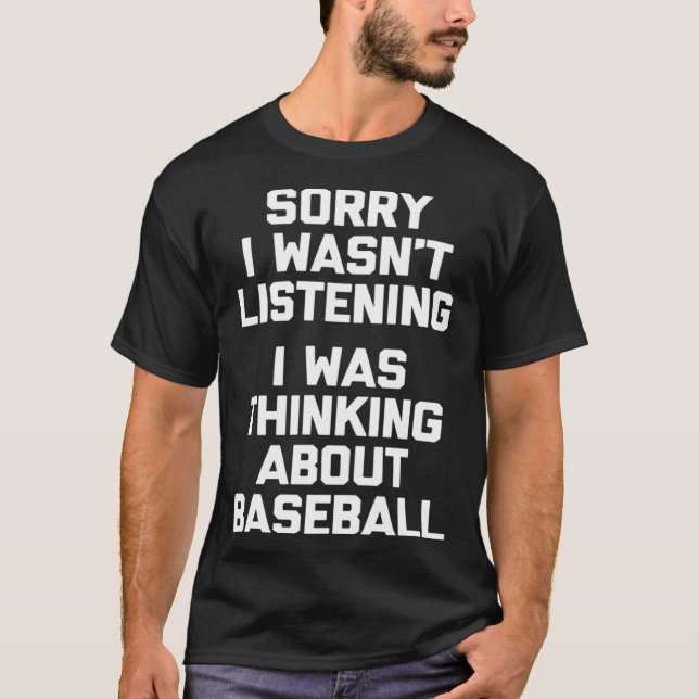 Camiseta Desculpe, eu estava ouvindo sobre a base (Frente)