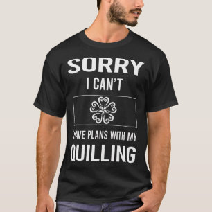 Camiseta Desculpe, Eu Não Consigo Encher