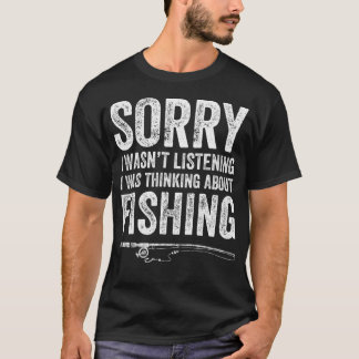 Camiseta Desculpe, Eu Não Estava Ouvindo, Estava Pensando E