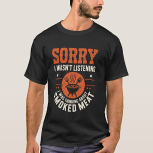 Camiseta Desculpe, eu não estava ouvindo, estava pensando e
