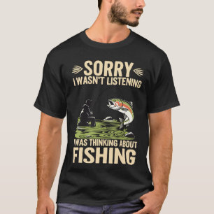 Camiseta Desculpe, Eu Não Estava Ouvindo, Estava Pensando E