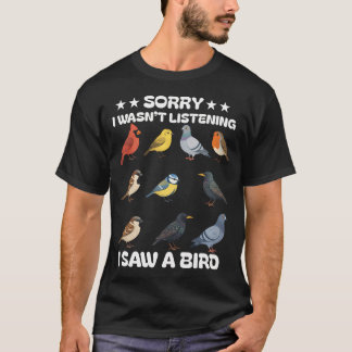 Camiseta Desculpe, Eu Não Estava Ouvindo Eu Vi Pássaro Nerd