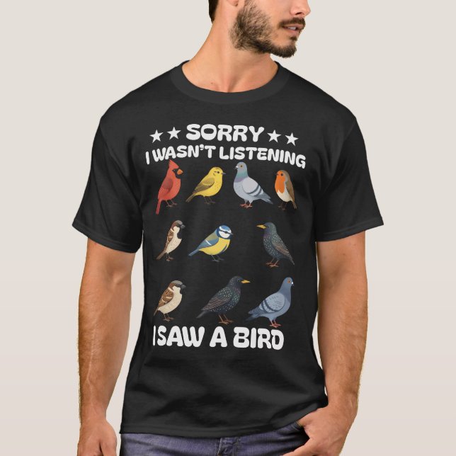 Camiseta Desculpe, Eu Não Estava Ouvindo Eu Vi Pássaro Nerd (Frente)