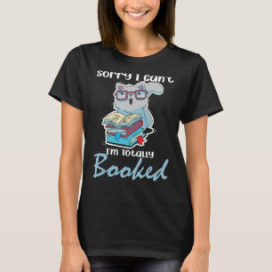 Camiseta Desculpe, eu não posso... sou o Gato de Leitura de