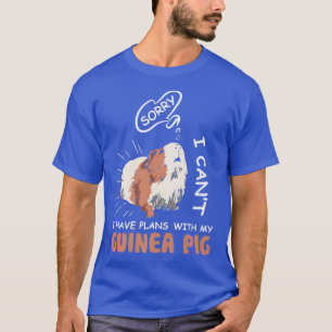 Camiseta Desculpe, eu não posso ter planos com meu amor de 