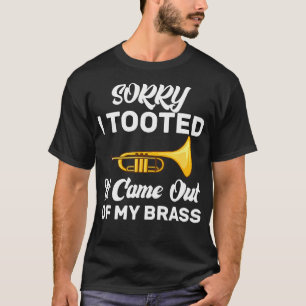 Camiseta Desculpe, eu peidou, saiu do meu bocal engraçado t