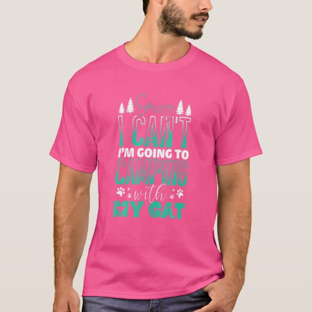 Camiseta Desculpe, Eu Posso Ir Acampar Com Minha Saída De H (Frente)