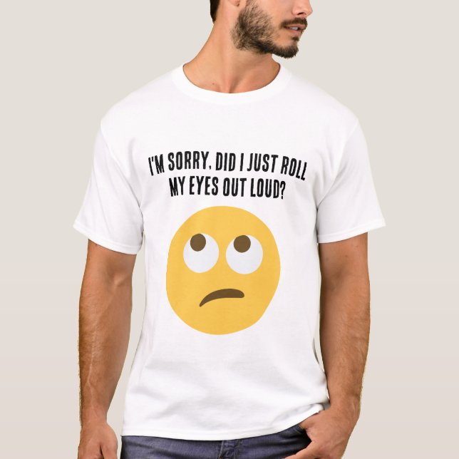 Camiseta Desculpe, eu só ergui os olhos em voz alta? (Frente)