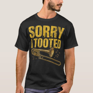 Camiseta Desculpe Eu Toquei Trombone - Orquestra de Músicos