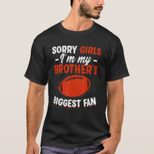 Camiseta Desculpe, garotas. Sou o maior fã de futebol do me