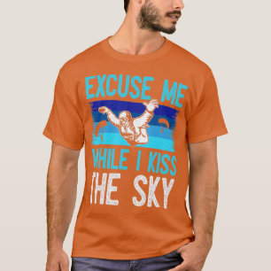 Camiseta Desculpe-Me Enquanto Beijo O Céu Engraçado.