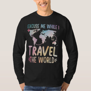 Camiseta Desculpe-Me Enquanto Eu Viagem O Mundo Viajando