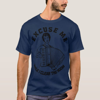 Camiseta Desculpe-Me Enquanto Limpo O Acordo De Quarto
