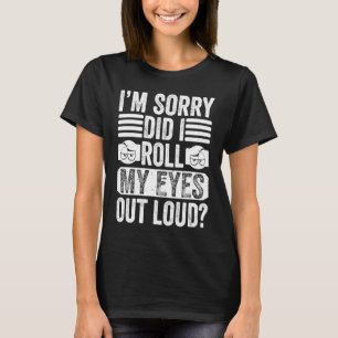 Camiseta Desculpe-me, eu coloquei meus olhos em alto Sa Sar
