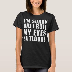 Camiseta Desculpe-me, eu coloquei meus olhos em cima de Sar
