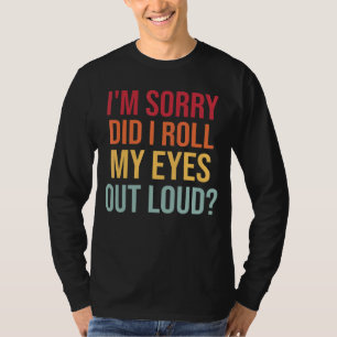Camiseta Desculpe-me... eu coloquei meus olhos em cima de u