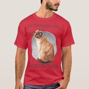 Camiseta Desculpe-me... eu coloquei meus olhos em voz alta.