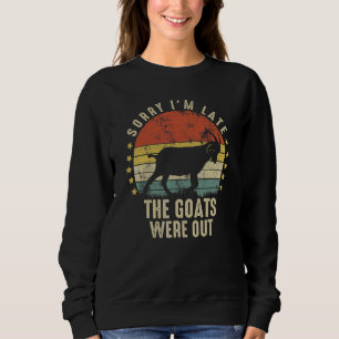 Camiseta Desculpe-me pelo Atraso As Cabras Estavam Soltas F