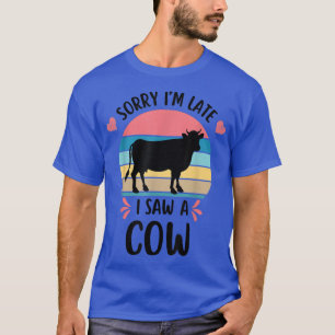 Camiseta Desculpe-me por estar atrasado, vi uma vaca-Fazend