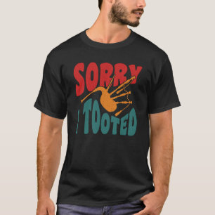 Camiseta Desculpe-me por ter tocado Scotsman Bagpiper