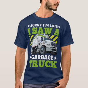 Camiseta Desculpe-me por ter visto um caminhão de lixo D