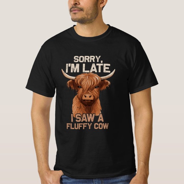 Camiseta Desculpe-Me Tarde Eu Vi Fluffy Cow Scottish Highla (Frente)