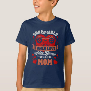 Camiseta Desculpe Meninas Eu Só Amo Videos games E Minha Mã