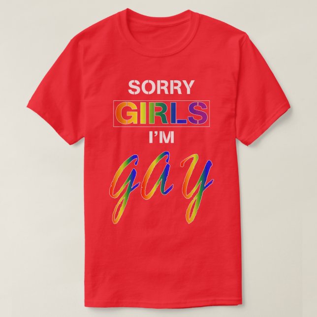 Camiseta Desculpe Meninas Eu sou Gay (Frente do Design)