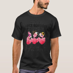 Camiseta Desculpe, Meu Botão Bonito Está Fora De Ordem 1