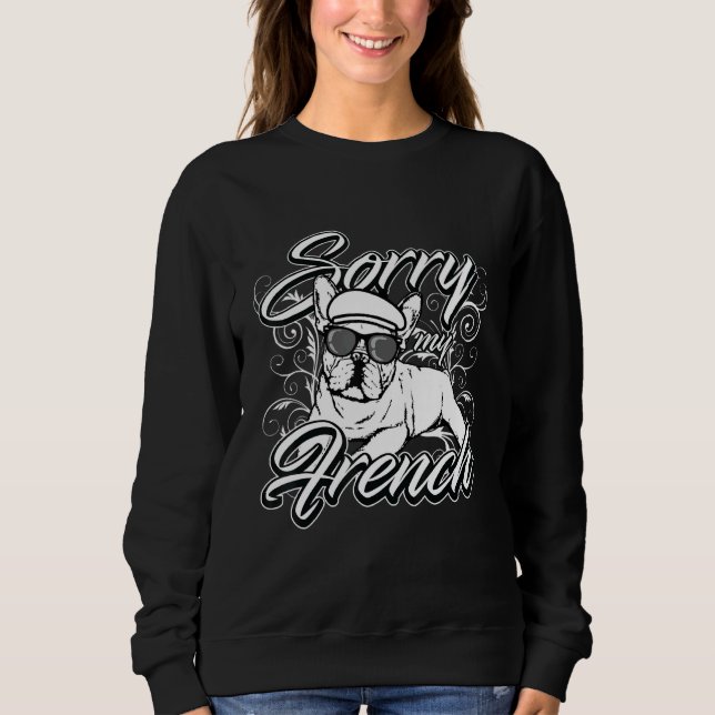 Camiseta Desculpe meu Buldogue Francês (Frente)