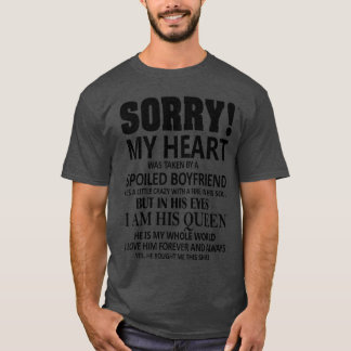 Camiseta desculpe, meu coração foi tomado por um namorado m