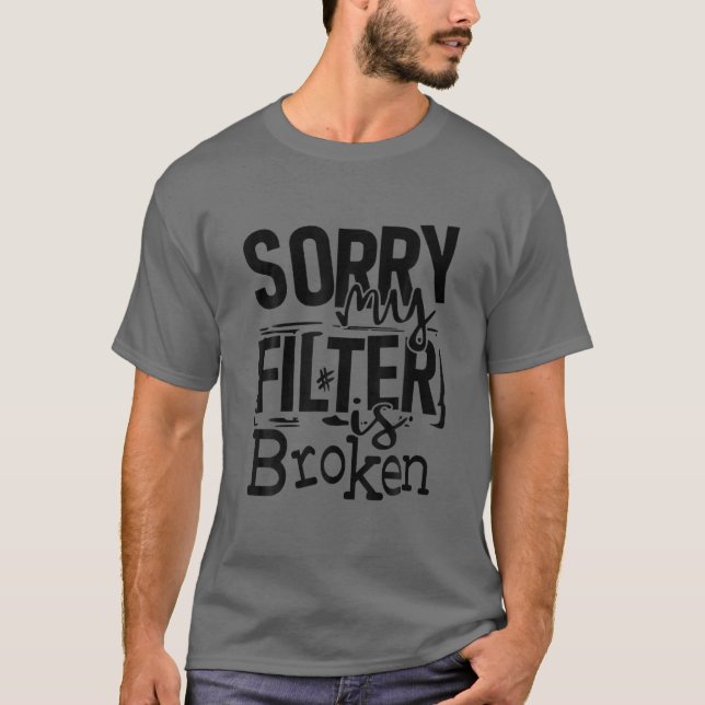 Camiseta Desculpe Meu Filtro Esteja Dividido De Cotação De  (Frente)