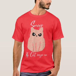Camiseta Desculpe Meu Gato Dizer Que Não Gato De Gato Gato