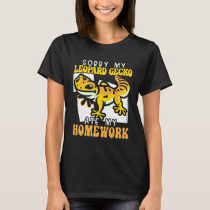 Camiseta Desculpe Meu Gecko Leopardo Comeu Meu Dever de Cas