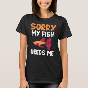 Camiseta Desculpe Meu Peixe Precisa De Aquário