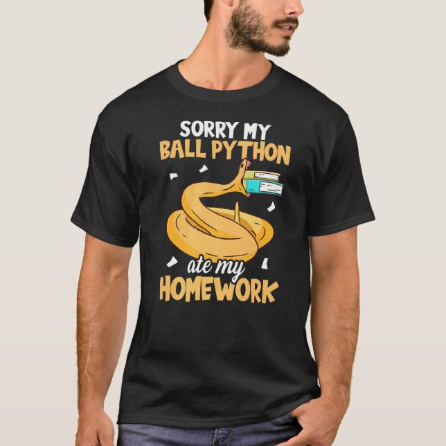 Camiseta Desculpe, Meu Python De Bola Comeu Minha Bola De C (Frente)