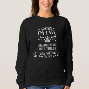 Camiseta Desculpe, meu Staffordshire Bull Terrier estava se