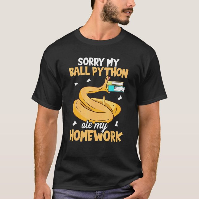 Camiseta Desculpe, Minha Cobra Python Comeu Minha Lição de  (Frente)