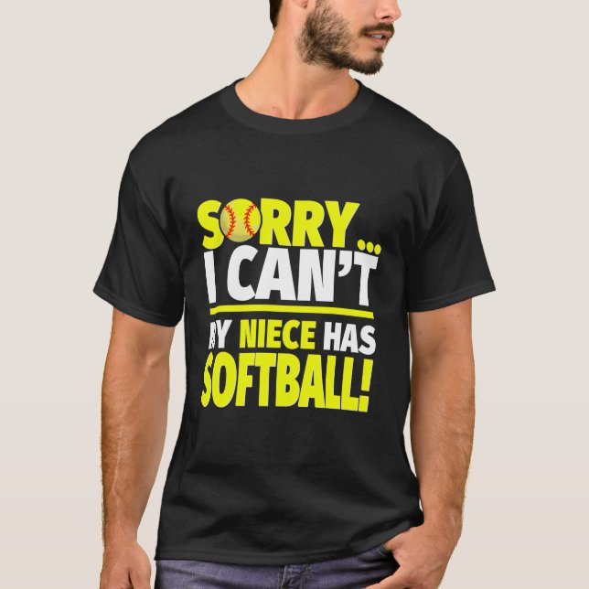 Camiseta Desculpe, Minha sobrinha Tem Softball Para Tias E  (Frente)