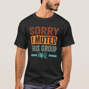 Camiseta Desculpe, Mudei De Lado Este Grupo