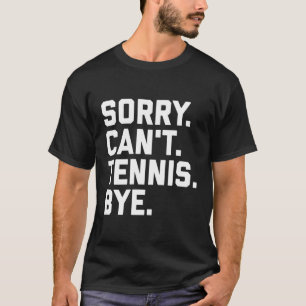 Camiseta Desculpe Não Conseguir Tênis Tchau Tênis