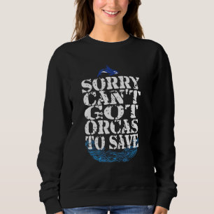 Camiseta Desculpe Não Conseguiu Que O Orcas Salve A Cotação