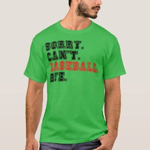 Camiseta Desculpe Não Consigo Beisebol Tchau 13