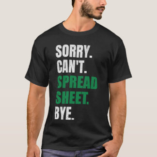 Camiseta Desculpe Não Consigo Espalhar Bye Engraçado Contad